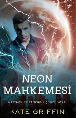 Neon Mahkemesi Kate Griffin