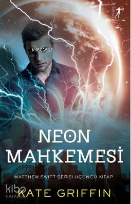 Neon Mahkemesi Kate Griffin