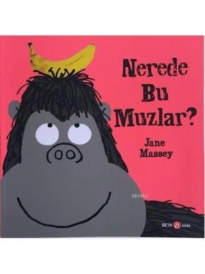 Nerede Bu Muzlar? Jane Massey