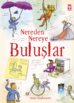 Nereden Nereye Buluşlar Anna Claybourne