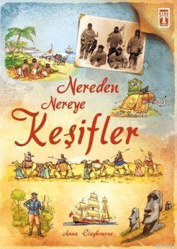 Nereden Nereye Keşifler Anna Claybourne