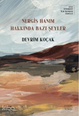 Nergis Hanım Hakkında Bazı Şeyler Devrim Koçak