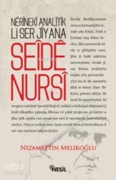 Nerineki Analitik Li Ser Jiyana Seide Nursi Nizamettin Melikoğlu