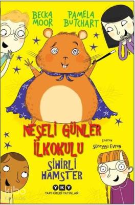 Neşeli Günler İlkokulu – Sihirli Hamster Pamela Butchart