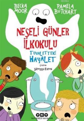 Neşeli Günler İlkokulu – Tuvaletteki Hayalet Pamela Butchart