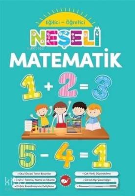 Neşeli Matematik - Eğitici Öğretici Kolektif