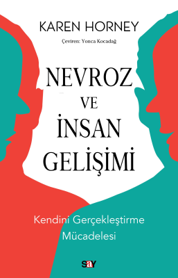 Nevroz ve İnsan Gelişimi;Kendini Gerçekleştirme Mücadelesi Karen Horn