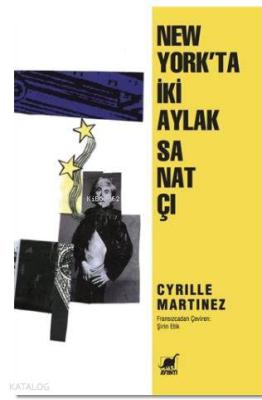 New York'ta İki Aylak Sanatçı Cyrille Martinez