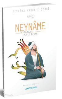 Neyname Mevlânâ Yakub-i Çerhi