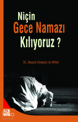 Niçin Gece Namazı Kılıyoruz Seyyid Hüseyin El-affani