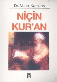 Niçin Kuran Vehbi Karakaş