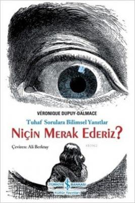 Niçin Merak Ederiz? Veronique Dupuy-Dalmace