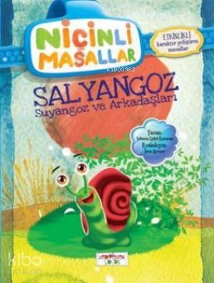 Niçinli Masallar - Salyangoz Suyangoz ve Arkadaşları; Etkinlikli Şebne