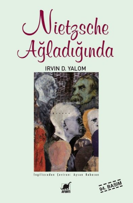 Nietzsche Ağladığında Irvin D. Yalom