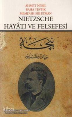 Nietzsche Hayatı ve Felsefesi Baha Tevfik