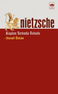 Nietzsche Kaplan Sırtında Felsefe Senail Özkan