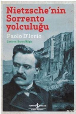 Nietzschenin Sorrento Yolculuğu Paolo Dlorio