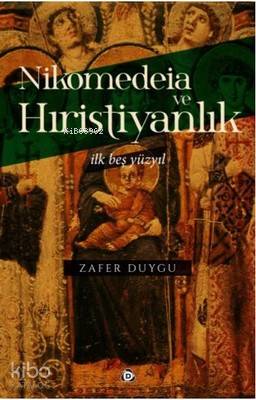 Nikomedeia ve Hıristiyanlık Zafer Duygu