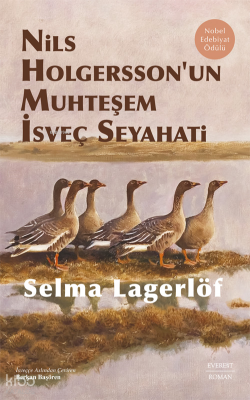 Nils Holgersson’un Muhteşem İsveç Seyahati Selma Lagerlöf