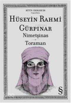 Nimetşinas Toraman Hüseyin Rahmi Gürpınar