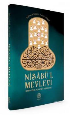 Nisâbü'l-Mevlevî Şeyh İsmail Ankaravi