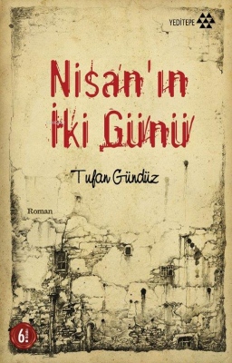 Nisan'ın İki Günü Tufan Gündüz