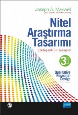 Nitel Araştırma Tasarımı - Etkileşimli Bir Yaklaşım Joseph A. Maxwell