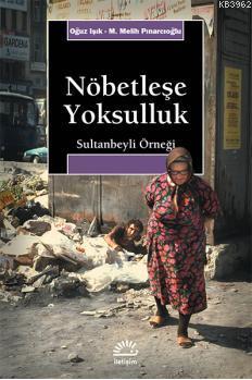 Nöbetleşe Yoksulluk Oğuz Işık