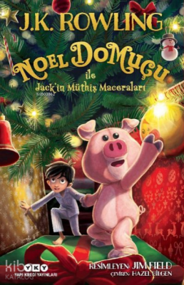 Noel Domuçu ile Jack’in Müthiş Maceraları J. K. Rowling