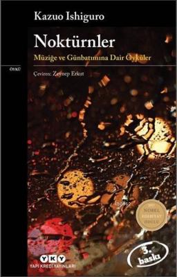 Noktürnler; Müziğe Ve Günbatımına Dair Öyküler Kazuo Ishiguro