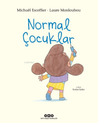 Normal Çocuklar Michael Escoffier