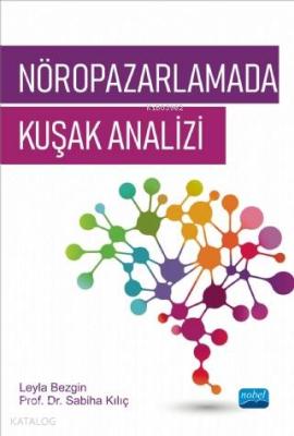 Nöropazarlamada Kuşak Analizi Sabiha Kılıç