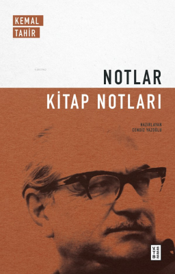 Notlar - Kitap Notları Kemal Tahir