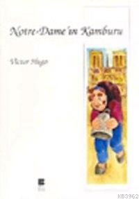 Notre-Dame'ın Kamburu Victor Hugo