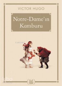 Notre-Dame'ın Kamburu Victor Hugo