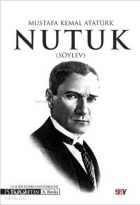 Nutuk (Söylev) Mustafa Kemal Atatürk