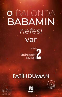 O Balonda Babamın Nefesi Var Fatih Duman