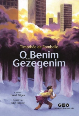 O Benim Gezegenim Timothee De Fombelle