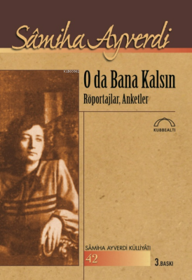 O da Bana Kalsın Samiha Ayverdi