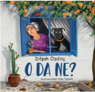 O da Ne? Dilşah Özdinç