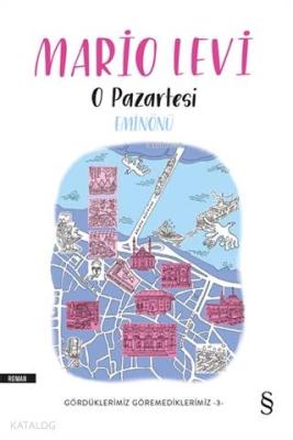 O Pazartesi Eminönü Mario Levi