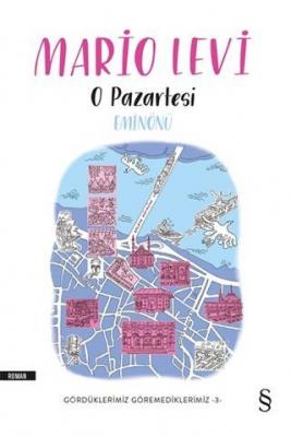 O Pazartesi Eminönü Mario Levi