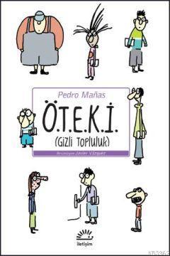 Ö.T.E.K.İ. (Gizli Topluluk) Pedro Manas