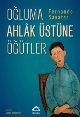 Oğluma Ahlak Üstüne Öğütler Fernando Savater