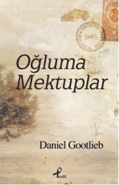 Oğluma Mektuplar Daniel Gootlieb