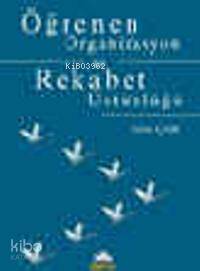 Öğrenen Organizasyon ve Rekabet Üstünlüğü Salim Çam