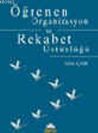 Öğrenen Organizasyon ve Rekabet Üstünlüğü Salim Çam