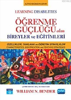 Öğrenme Güçlüğü Olan Bireyler ve Eğitimleri; Learning Disabilities Wil