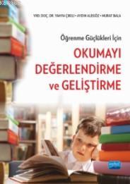 Öğrenme Güçlükleri İçin Okumayı Değerlendirme ve Geliştirme Yahya Çıkı