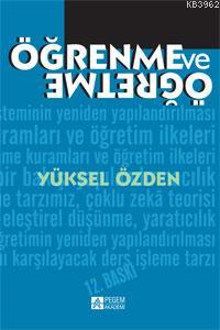 Öğrenme ve Öğretme Yüksel Özden